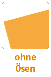 ohne Ösen